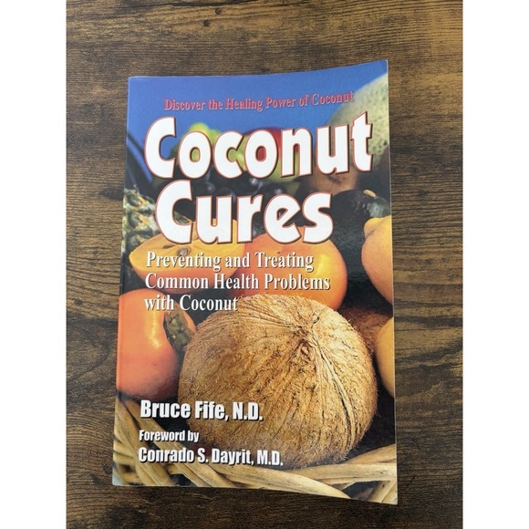Other - Coconut Cures: Preventing and Treating‎ Common Health Problems  - VERY GOOD